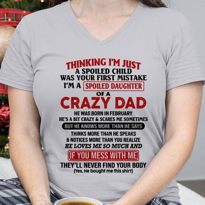 I Am Spoiled Daughter Of A Crazy Dad - Gift for Daughter From Dad - LUAN02 (SKU-TDD-SPOILED-02)